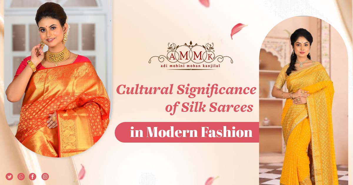 Cultural Significance of Silk Sarees in Modern Fashion