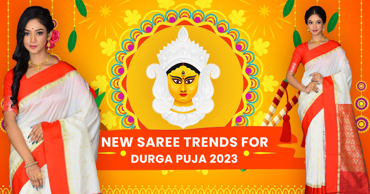 New Saree Trends for This Year Durga Puja 2023
