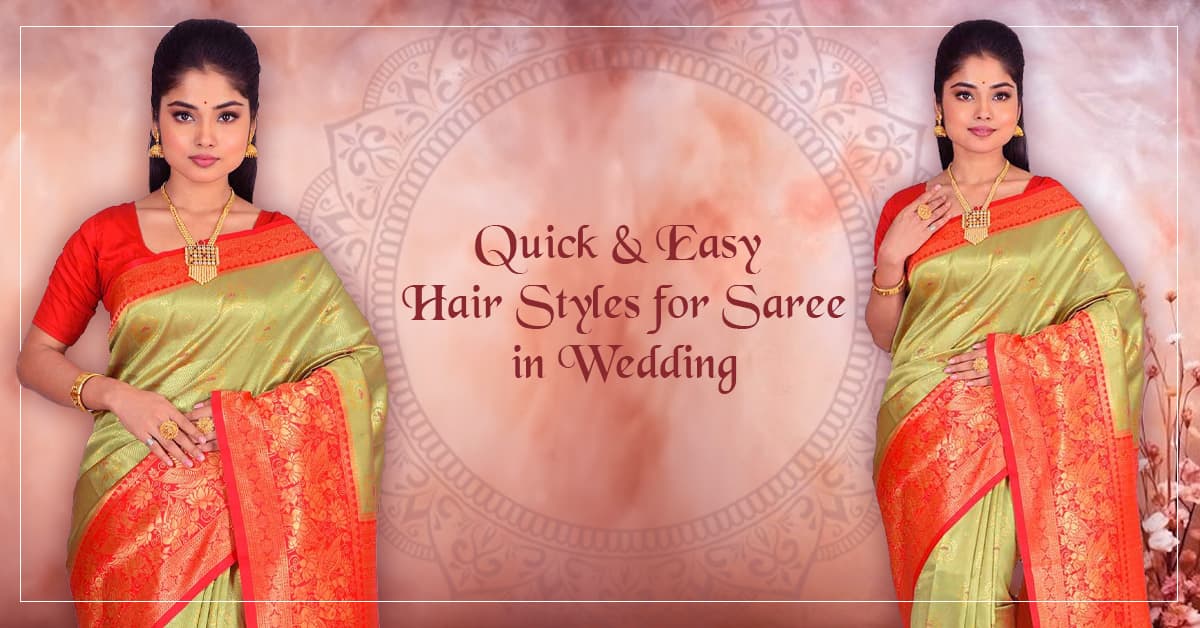 Quick & Easy Hair Styles for Saree in Wedding