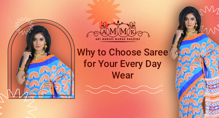 Why to Choose Saree for Your Every Day Wear
