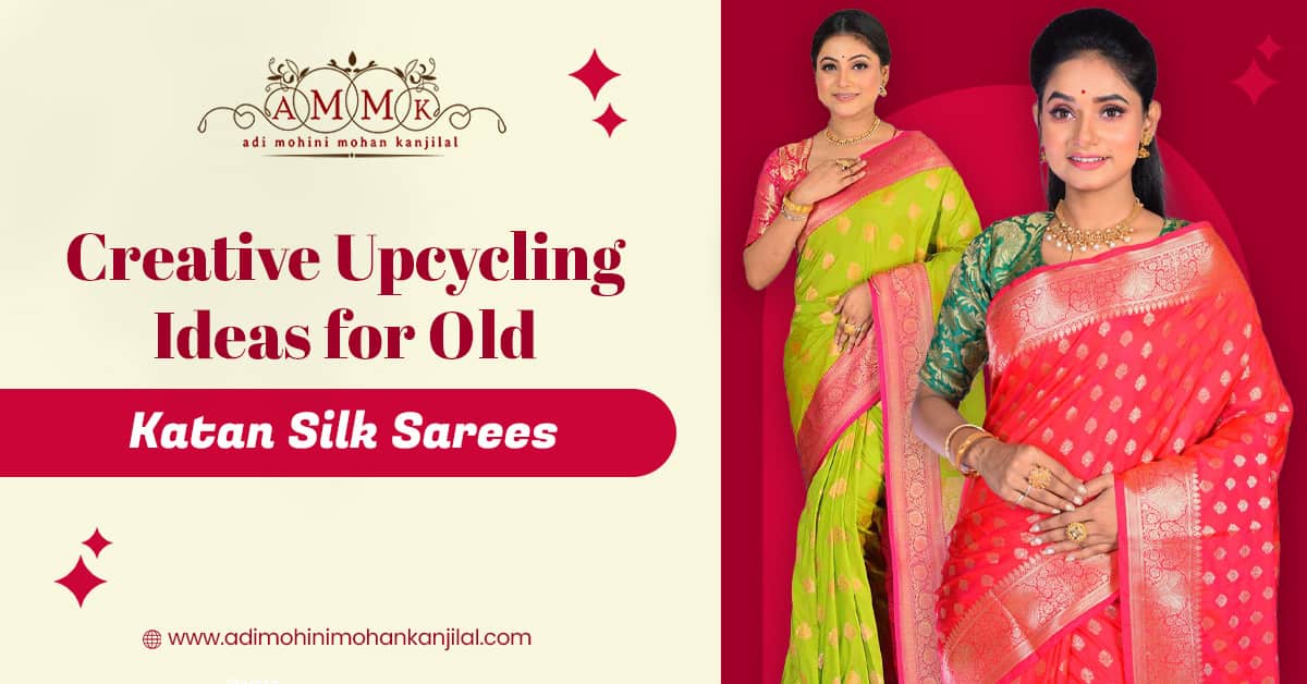 Creative Upcycling Ideas for Old Katan Silk Sarees