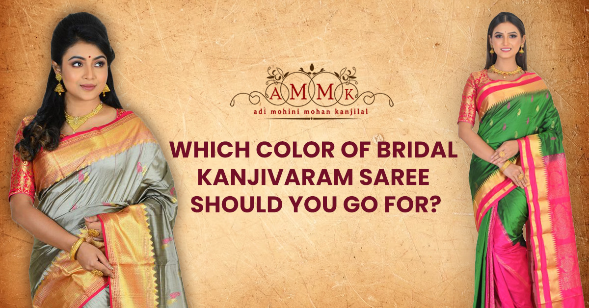 Which Color of Bridal Kanjivaram Saree Should You Go For?