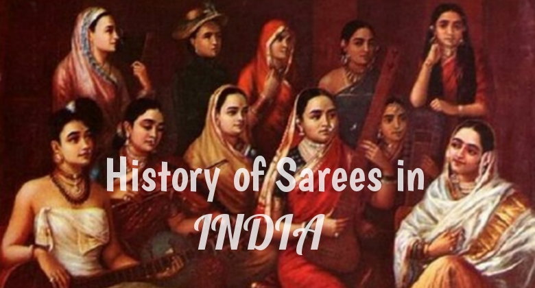 The History of Sarees in India