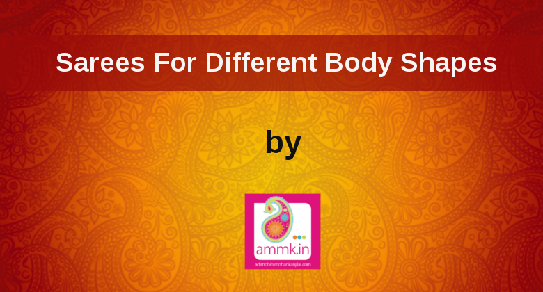 Buy perfect sarees according to your body shape
